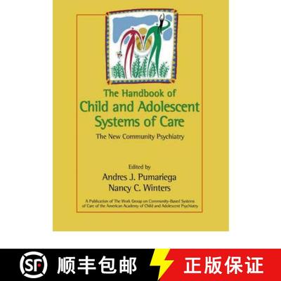 【4周达】The Handbook Of Child And Adolescent Systems Of Care: The New Community Psychiatry [Wiley心... [9780787962395]