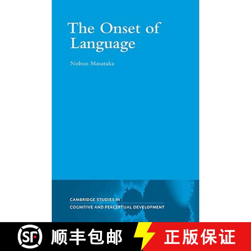 【3-4周达】Onset of Language: - The Onset of Language [9780521049573]