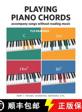 【3-4周达】Playing piano chords: Accompanying songs without reading music [9789083323183]