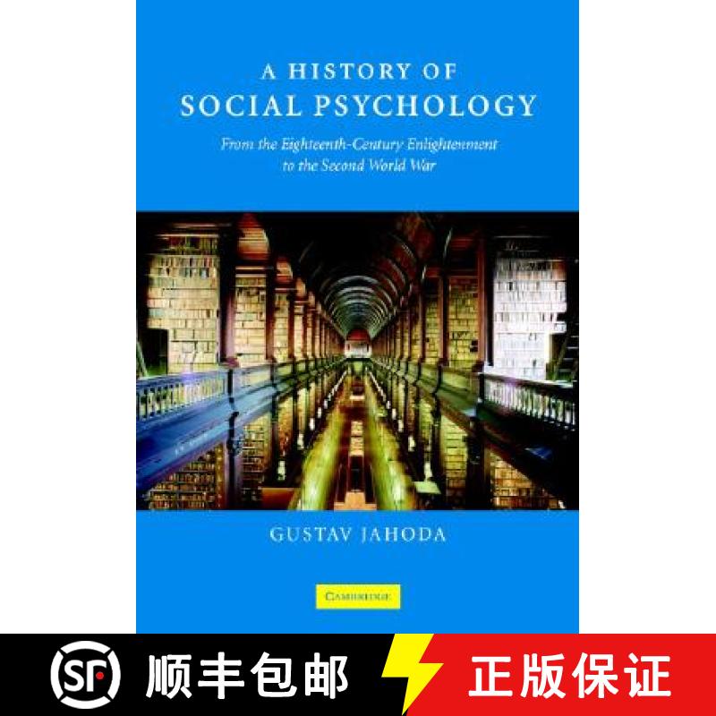 【3-4周达】History of Social Psychology: From the Eighteenth-Century Enlightenment to the Second Worl... [9780521868280]