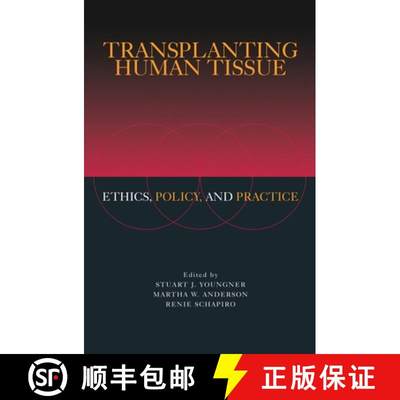 【2-3周达】Transplanting Human Tissue: Ethics, Policy and Practice[9780195162844]