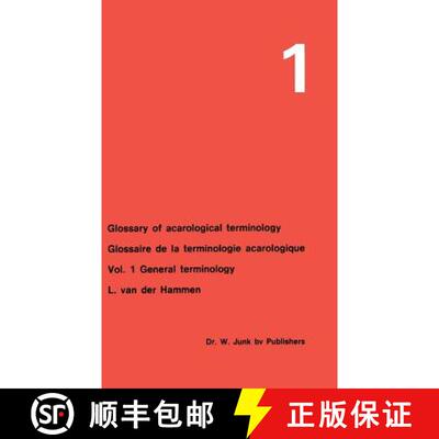 【3-4周达】Glossary of Acarological Terminology Glossaire de la terminologie acarologique: Volume 1: ... [9789061939825]