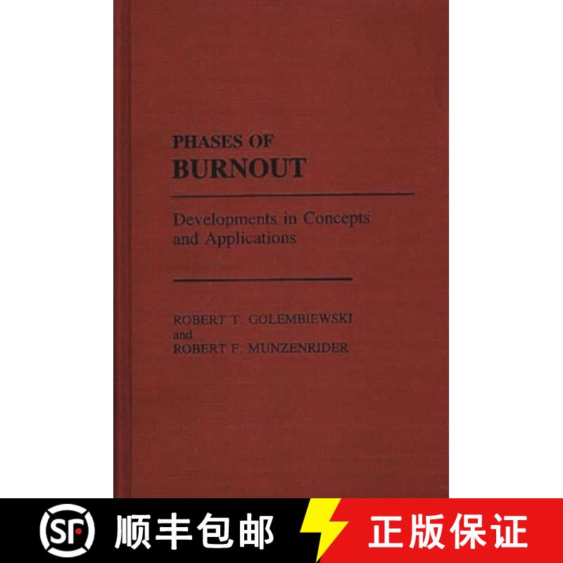 【3-4周达】Phases of Burnout: Developments in Concepts and Applications [9780275929800]