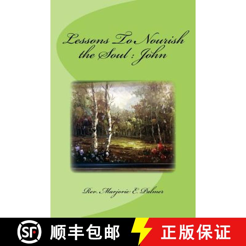 【3-4周达】Lessons To Nourish the Soul from the Gospel of St. John [9780692727676]