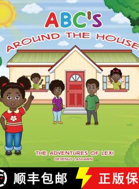 【3-4周达】ABC's Around The House, The Adventures of Lexi [9781947928091]