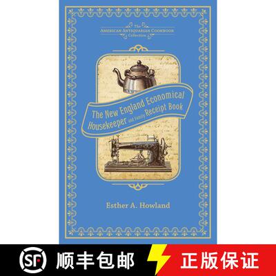【3-4周达】精装 The New England Economical Housekeeper, and Family Receipt Book [9781449431747]