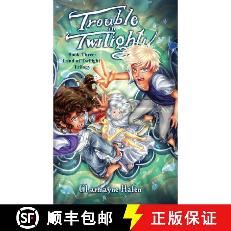 【2-3周达】Trouble in Twilight: Book Three (Land of Twilight Trilogy) [9781951084233]