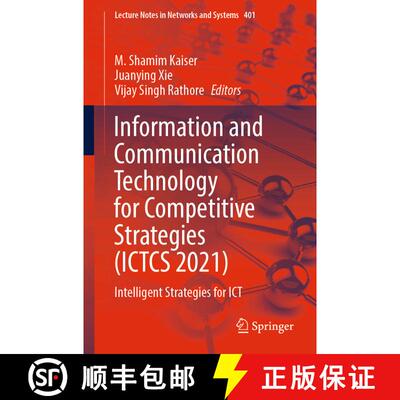 【3-4周达】Information and Communication Technology for Competitive Strategies (ICTCS 2021) : Intelli... [9789811900976]