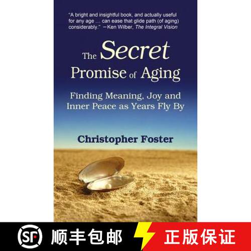 【3-4周达】The Secret Promise of Aging: Finding Meaning, Joy and Inner Peace as Years Fly By [9780971179622]