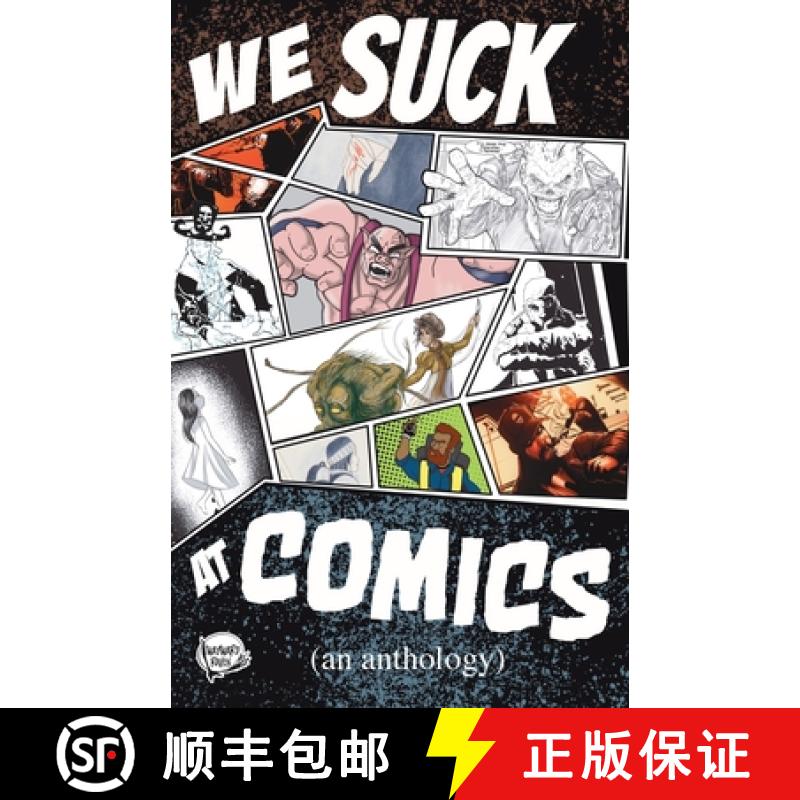 【3-4周达】We Suck At Comics, Volume 1: An Anthology About Rejection [9798986851310]