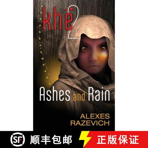 预订 Ashes and Rain: Sequel to Khe (The Ahsenthe Cycle Book 2) [9780996089227]