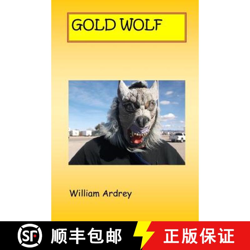 预订 Gold Wolf: Get That Gold [9780996833493]