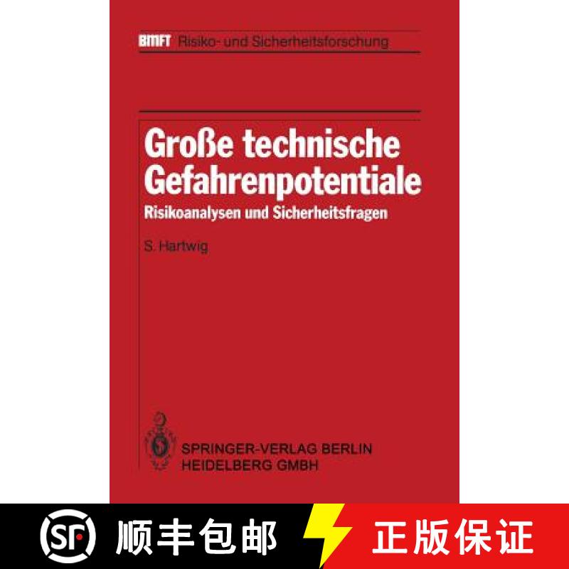 【3-4周达】Grosse Technische Gefahrenpotentiale: Risikoanalysen Und Sicherheitsfragen [9783642819001]