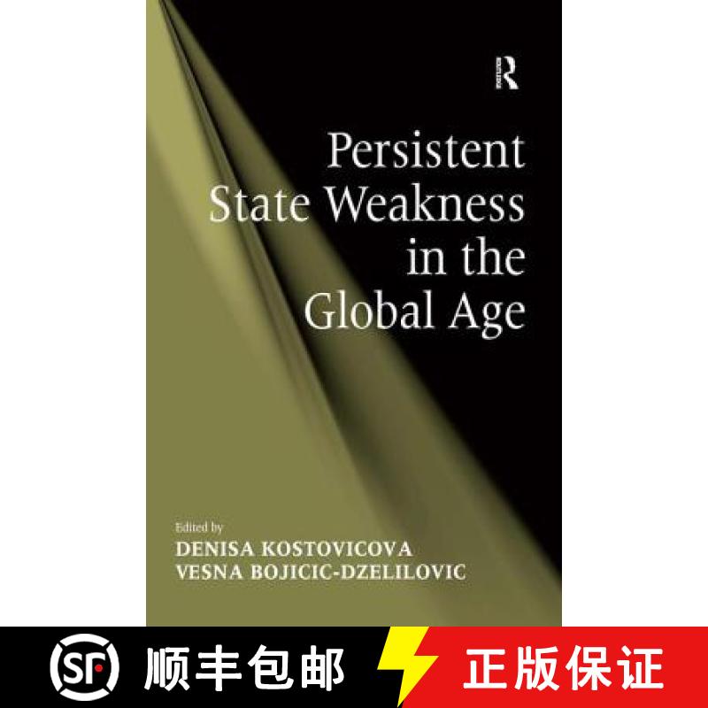 【3-4周达】Persistent State Weakness in the Global Age [9780754676126]