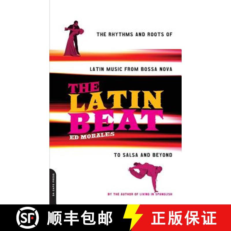 【3-4周达】The Latin Beat: The Rhythms and Roots of Latin Music from Bossa Nova to Salsa and Beyond [9780306810183]