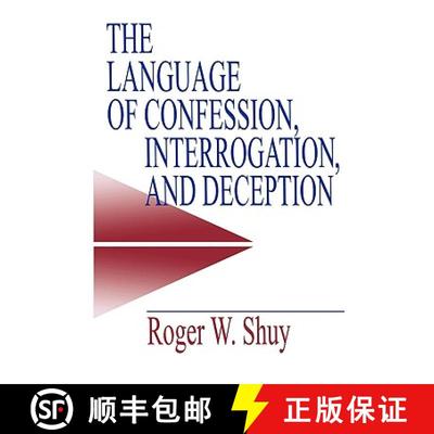 【4周达】The Language of Confession, Interrogation, and Deception [9780761913450]
