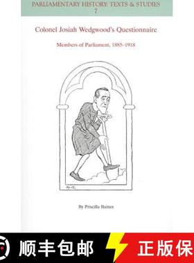 【3-4周达】Colonel Josiah Wedgwood'S Questionnaire - Members Of Parliament 1885-1918 [Wiley政治学] [9781118336021]