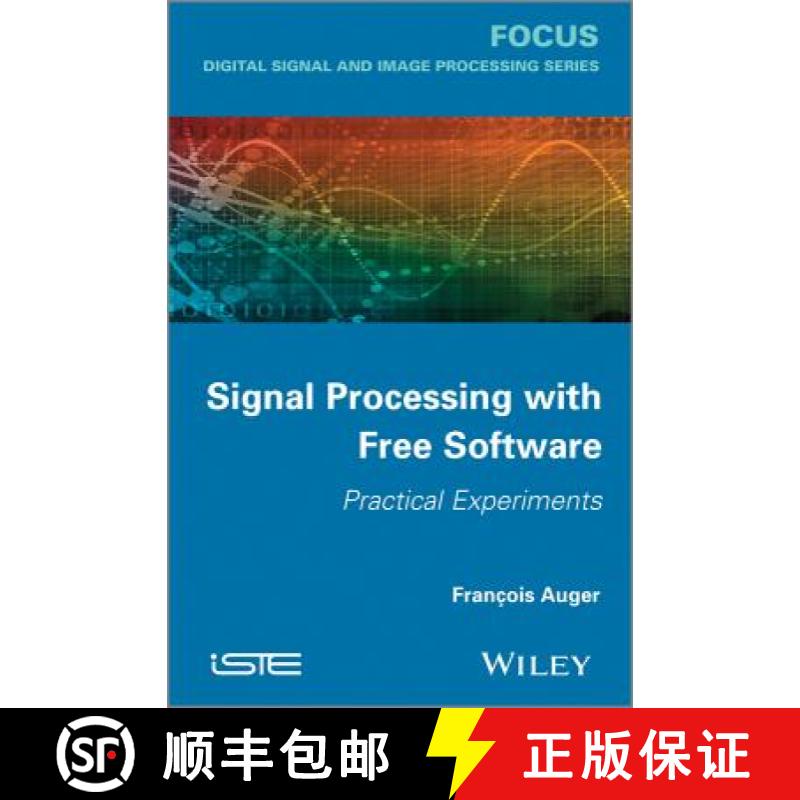 【2-3周达】Signal Processing With Free Software / Practical Experiments [Wiley电子电气工程] [9781848214637]