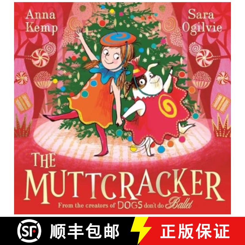 【3-4周达】Muttcracker: a Christmas cracker from the creators of Dogs Don't Do Ballet [9781398530270]
