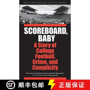 【3-4周达】Scoreboard, Baby: A Story of College Football, Crime, and Complicity [9780803228108]