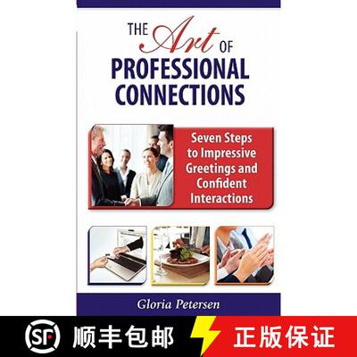 【3-4周达】The Art of Professional Connections: Seven Steps to Impressive Greetings and Confident Int... [9781604945614]
