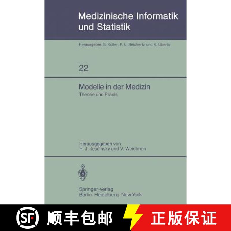【3-4周达】Modelle in der Medizin : Theorie und Praxis 23. Jahrestagung der GMDS Köln, 9.-11. Oktobe... [9783540102557]