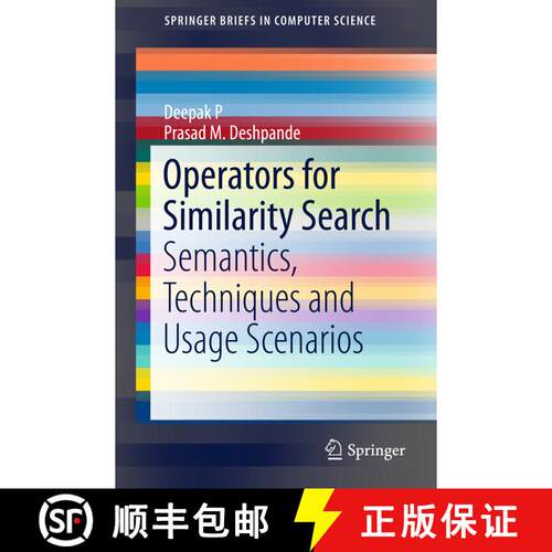 【3-4周达】Operators for Similarity Search : Semantics, Techniques and Usage Scenarios (1st ed. 2015) [9783319212562]
