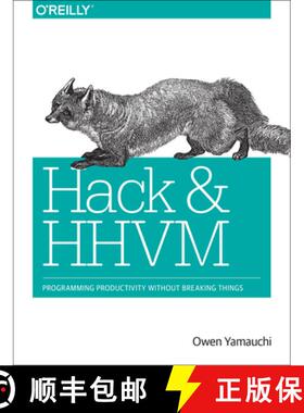 预订 Hack and HHVM: Programming Productivity Without Breaking Things [9781491920879]