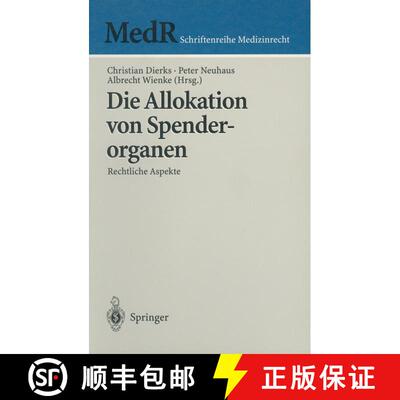【3-4周达】Die Allokation von Spenderorganen : Rechtliche Aspekte [9783540657057]
