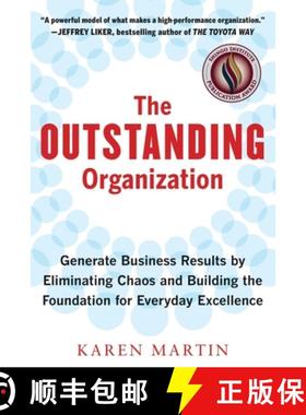 【3-4周达】The Outstanding Organization: Generate Business Results by Eliminating Chaos and Building ... [9798990534339]