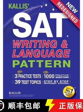 【3-4周达】KALLIS' SAT Writing and Language Pattern (Workbook, Study Guide for the New SAT) [9780997266948]