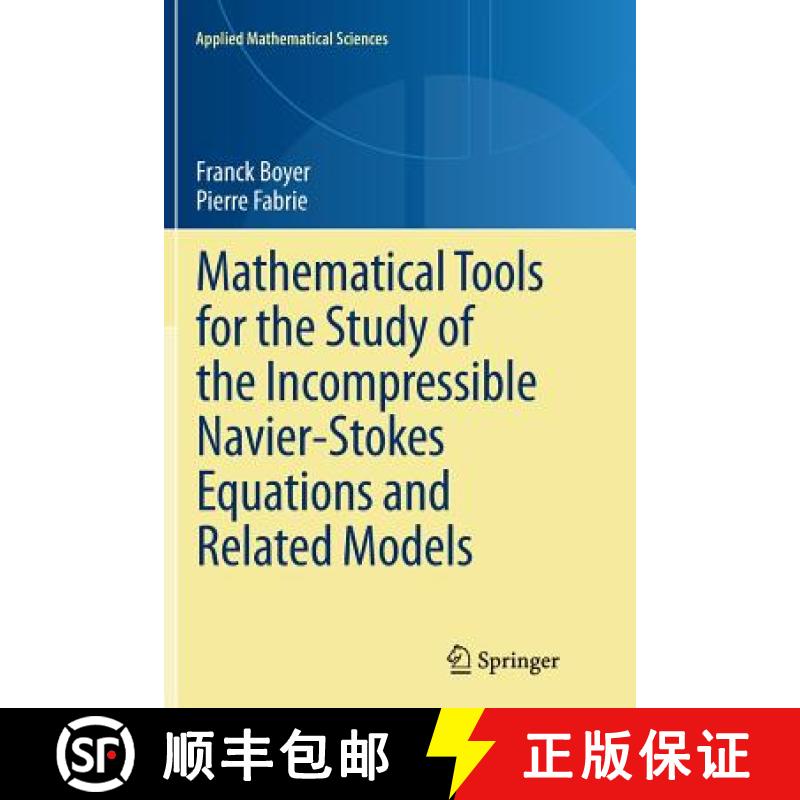 【3-4周达】Mathematical Tools for the Study of the Incompressible Navier-Stokes Equations Andrelated ... [9781489986030]