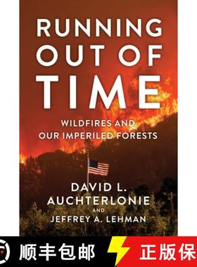 预订 Running Out of Time: Wildfires and Our Imperiled Forests [9781637557839]