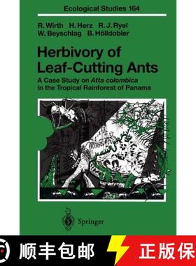 【3-4周达】Herbivory of Leaf-Cutting Ants : A Case Study on Atta colombica in the Tropical Rainforest... [9783642078651]