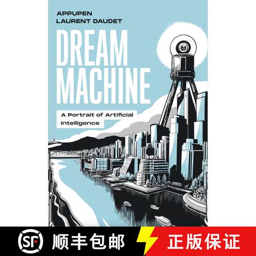 【3-4周达】Dream Machine: A Portrait of Artificial Intelligence [9780262551298]