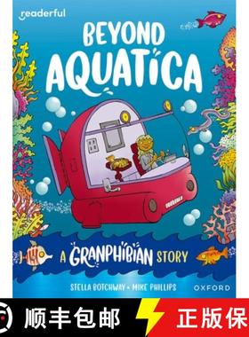 【3-4周达】Readerful Books for Sharing: Year 3/Primary 4: Beyond Aquatica: A Granphibian Story [9781382040785]