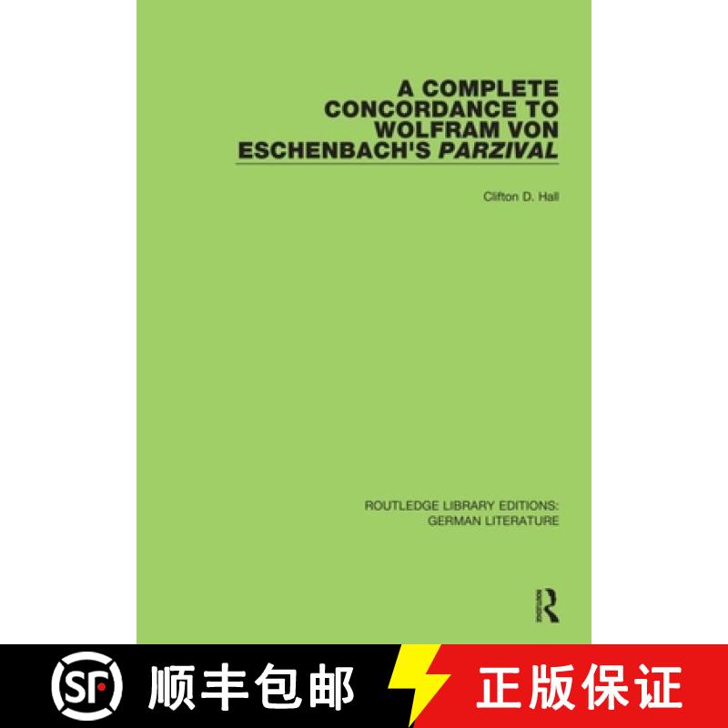 【3-4周达】A Complete Concordance to Wolfram von Eschenbach's Parzival [9780367821449]