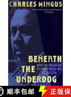 【3-4周达】Beneath the Underdog: His World as Composed by Mingus [9780679737612]