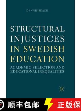 【3-4周达】Structural Injustices in Swedish Education : Academic Selection and Educational Inequalities [9783030070304]