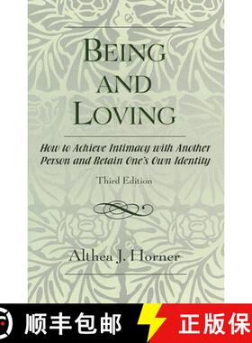 【3-4周达】Being and Loving: How to Achieve Intimacy with Another Person and Retain One's Own Identit... [9780765700391]