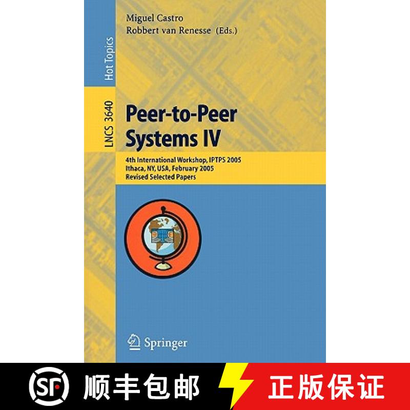 【3-4周达】Peer-to-Peer Systems IV: 4th International Workshop, IPTPS 2005, Ithaca, NY, USA, Februar...[9783540290681]