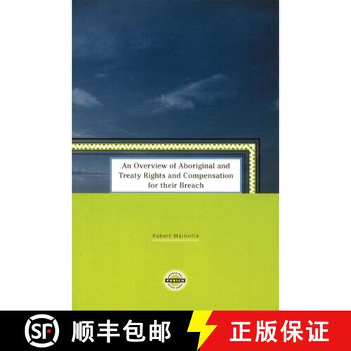 【3-4周达】An Overview of Aboriginal and Treaty Rights and Compensation for Their Breach [9781895830170]