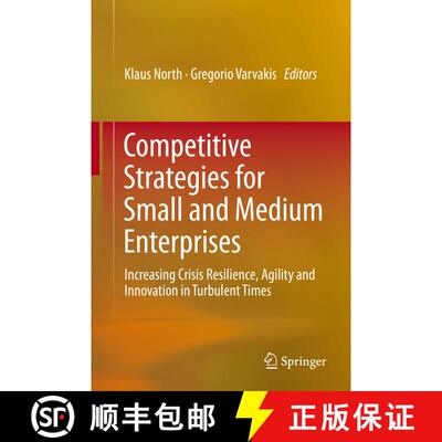 【3-4周达】精装 Competitive Strategies for Small and Medium Enterprises : Increasing Crisis Resilienc... [9783319273013]