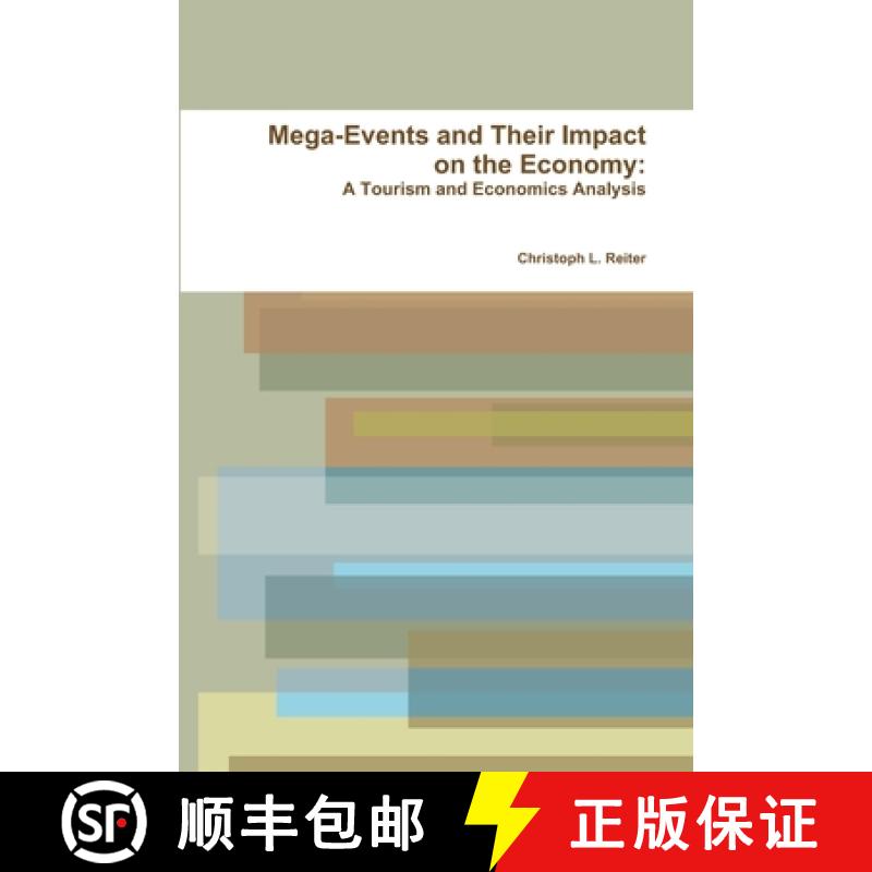 【2-3周达】Mega-Events and Their Impact on the Economy: A Tourism and Economics Analysis [9780557706341]