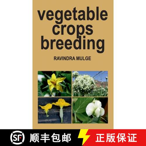 【3-4周达】精装 Vegetable Crops Breeding (Co-Published With CRC Press,UK) [9789389547917]