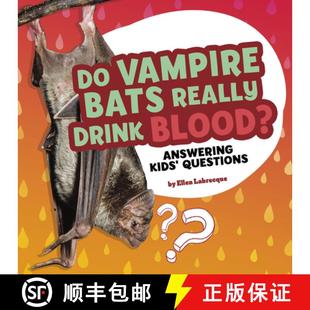 Questions Bats Blood? Answering Drink Vampire Really 9781977132727 预订 Kids