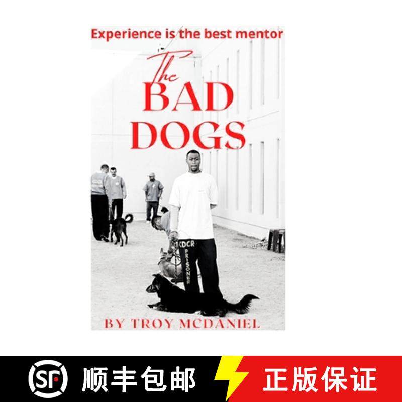 预订 The Bad Dogs: Experience is the best mentor [9781387829965]
