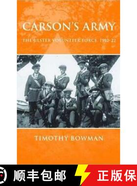 【3-4周达】Carson's army : The Ulster Volunteer Force, 1910-22 [9780719073717]