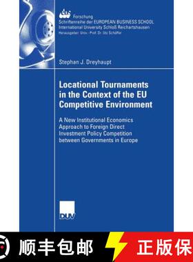 【3-4周达】Locational Tournaments in the Context of the EU Competitive Environment: A New Institution... [9783835002807]