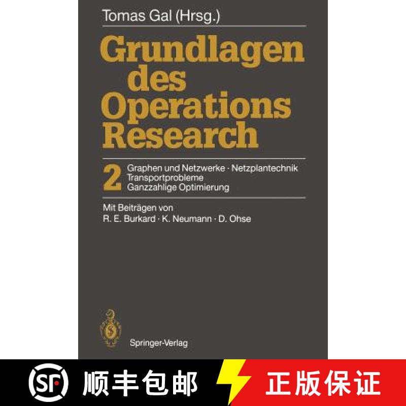 【3-4周达】Grundlagen des Operations Research : 2 Graphen und Netzwerke, Netzplantechnik, Transportpr... [9783642969881]
